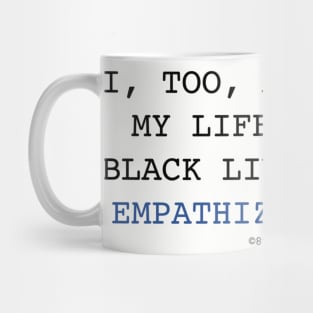 I TOO AM AMERICA Black Lives Matter Mug